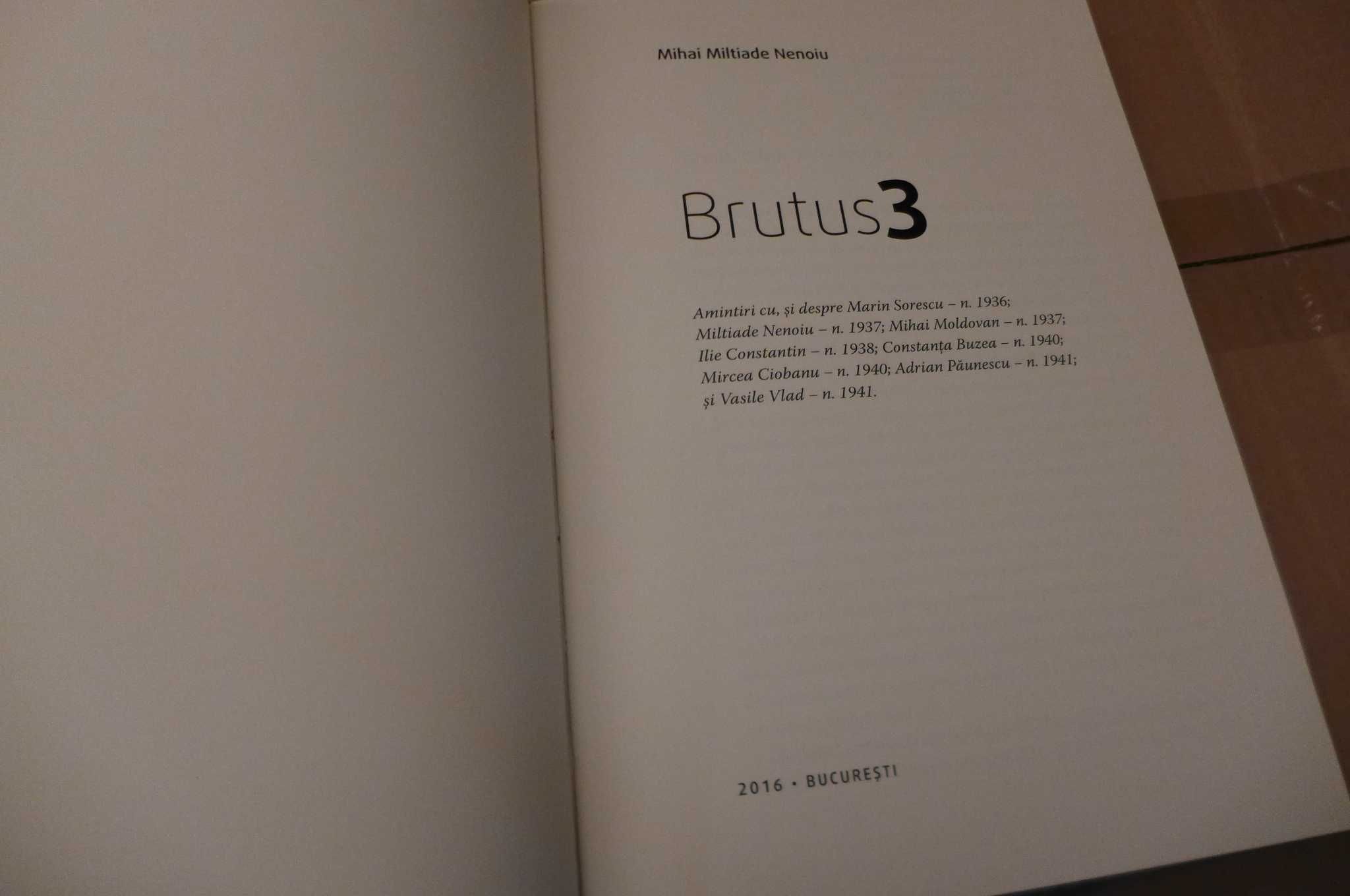 Brutus 3 Mihai Miltiade Nenoiu/M. Sorescu/Ciobanu/A. Paunescu/C. Buzea