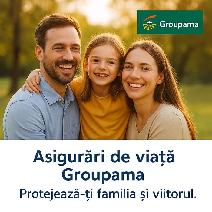Asigurări de viață Groupama – siguranță pentru tine și familia ta
