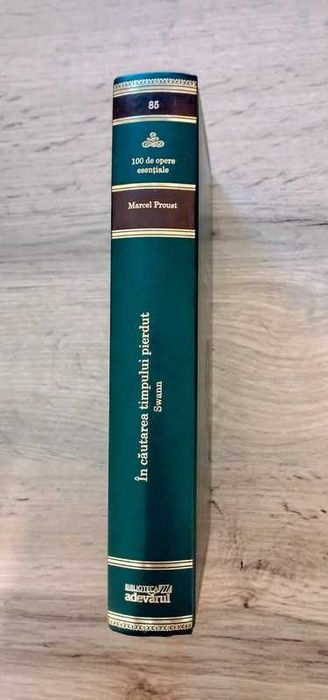 85. În căutarea timpului pierdut - Marcel Proust, Biblioteca Adevarul