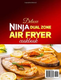 Готварска книга Бързи и здравословни рецепти Ninja Dual Zone Air Fryer