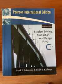Учебник по C++ Problem Solving, Abstraction, and Design Using C++