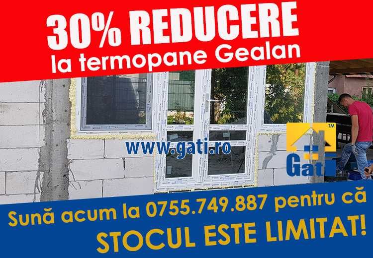 30% REDUCERE la termopane Gealan în Crevedia Mare