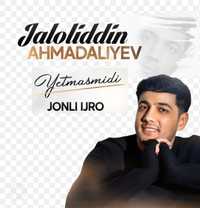 Jaloliddin Ahmadaliyev konsertga bilet o'zini narhida