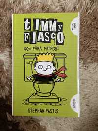Timmy Fiasco 100% fara microbi