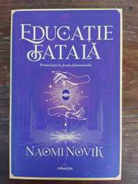 Educație fatala - Naomi Novik