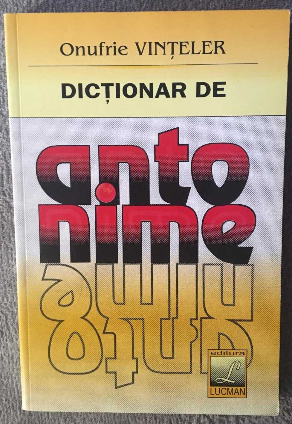 Carte - Dictionar de antonime de Onufrie Vinteler