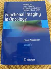 Functional Imaging in Oncology: Clinical Applications - Volume 2