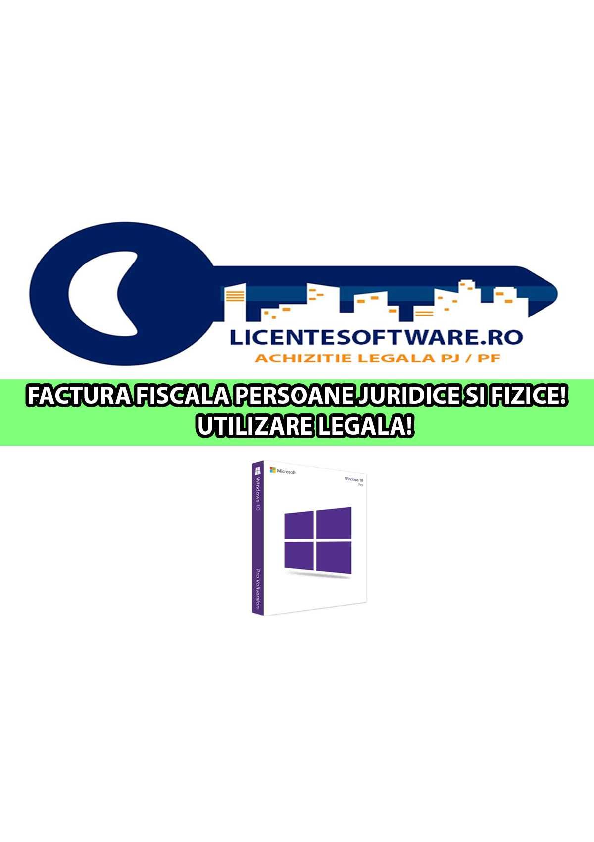 Licente Retail: Windows 10 Pro / Home - Legal pentru PJ / PF!