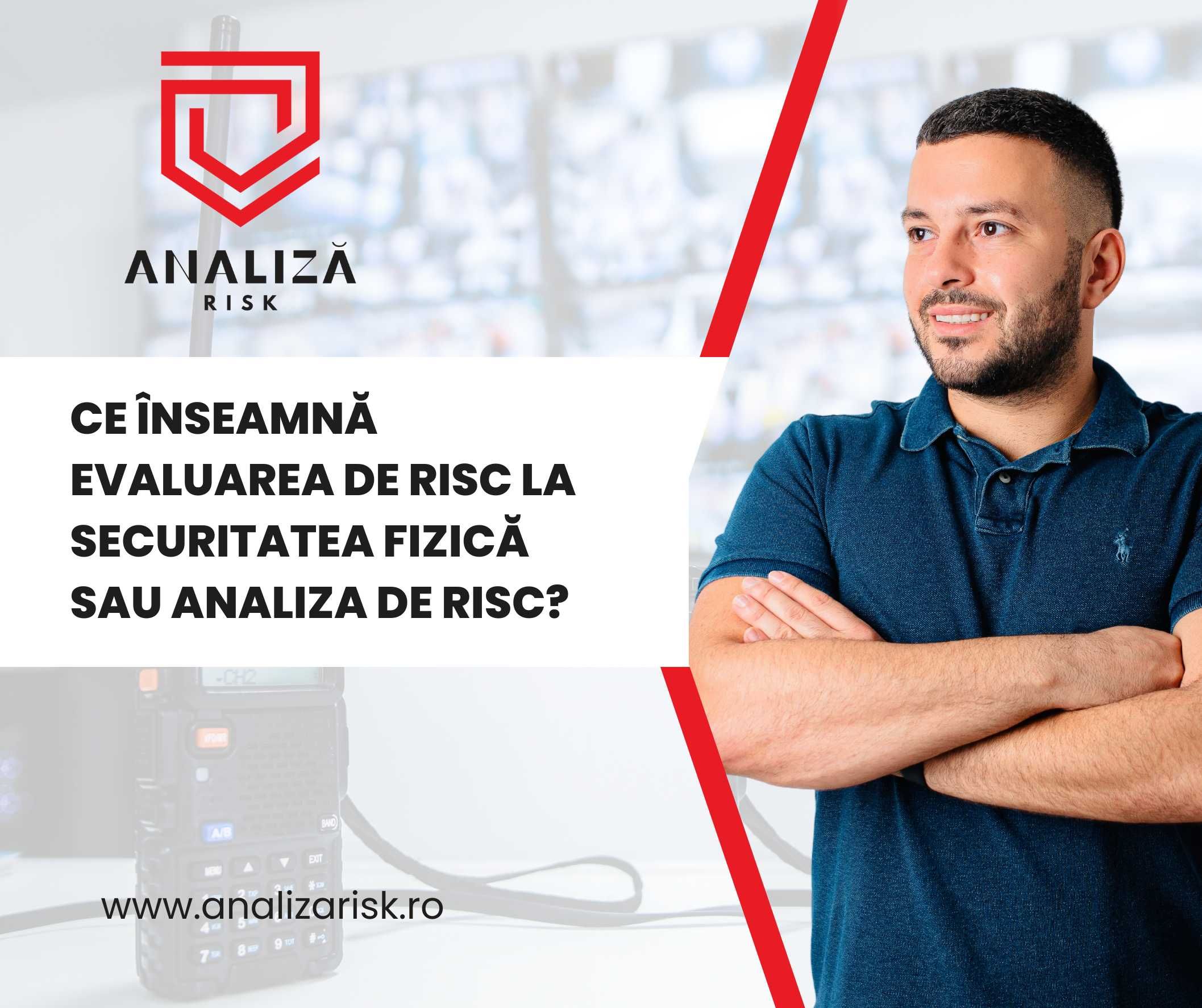 Evaluator de Risc Securitate Fizica Cluj Napoca - AnalizaRisk.ro
