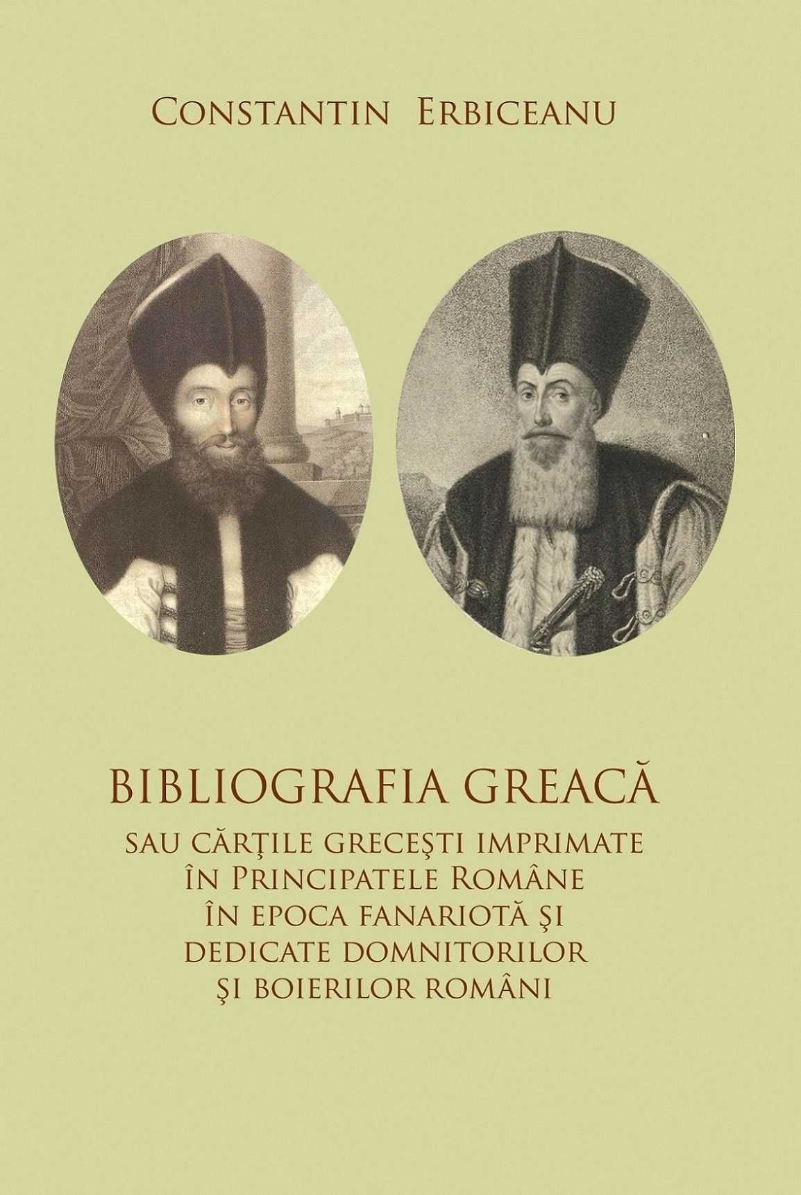 Carte rara Bibliografia greaca sau cartile grecesti perioada fanariota