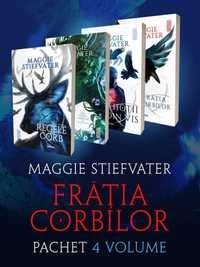 Seria Fratia corbilor 4 vol. Maggie Stiefvater