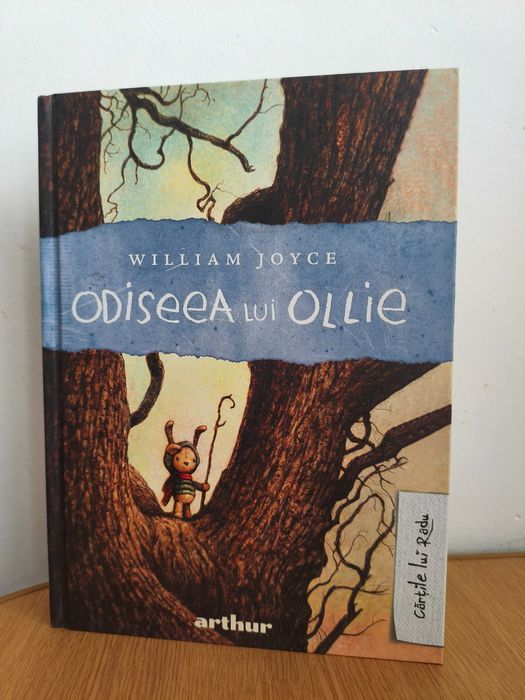Carte Odiseea lui Ollie, de William Joyce, editura Arthur