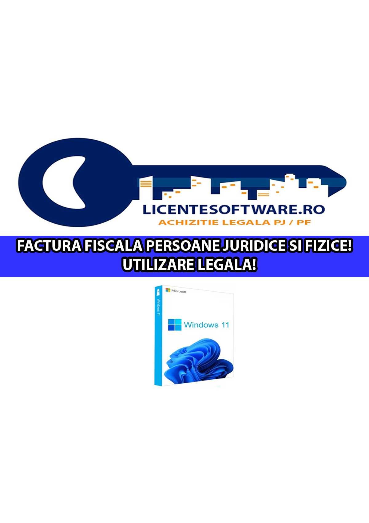 Licente RETAIL: Windows 11 Professional & Home - Factura Firme & PF!