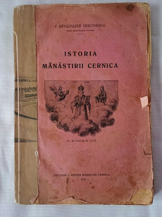 Istoria Manastirii Cernica- Athanasie Mironescu   Carte veche