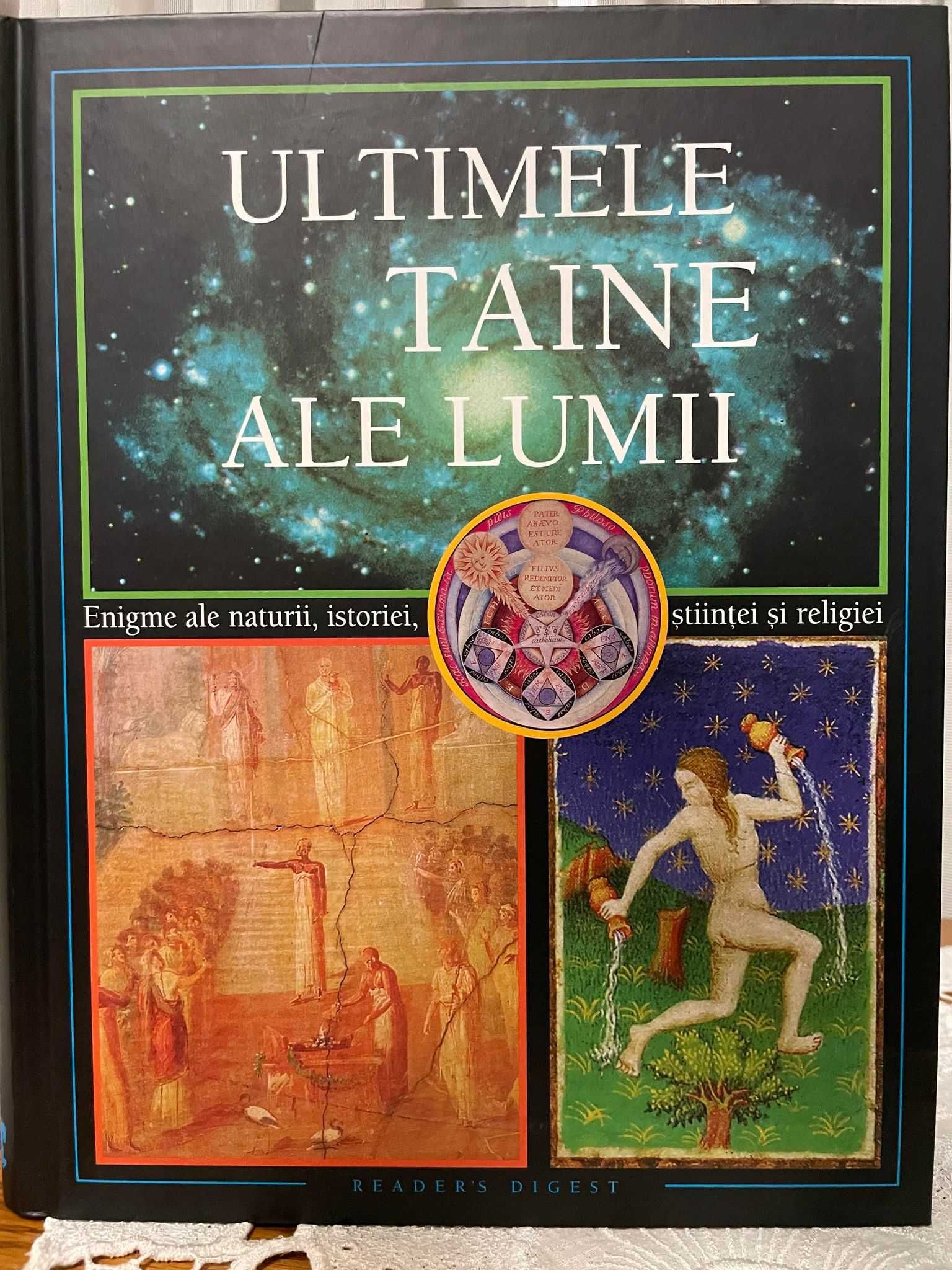 "Ultimele taine ale lumii [...]" Editura Reader's Digest