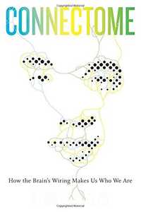 Connecttome de Sebastian Seung in limba engleza psihologie