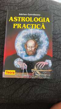 Astrologia Practica de Adrian Cotrobescu, editura Teora