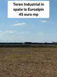 Teren industrial in spate la Euroalpin 45 euro