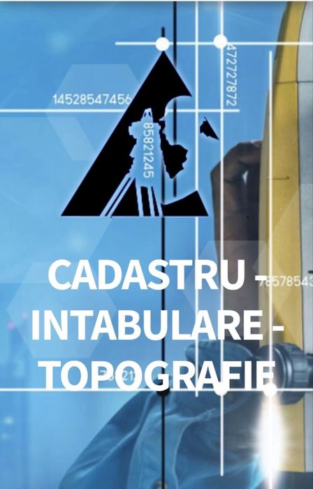 Servicii Topografice / Carti Funciare / Intabulari / Trasari
