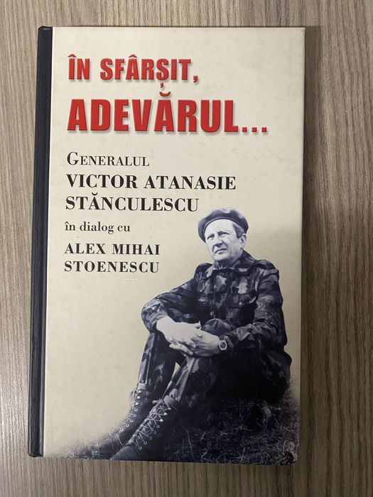 In sfarsit, adevarul-Victor Atanasie Stanculescu/ Alex Mihai Stoenescu