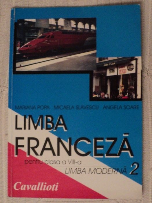 MANUAL LIMBA FRANCEZA, clasa VIII, limba moderna 2, Edit. Cavallioti