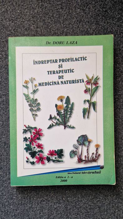 INDREPTAR PROFILACTIC si TERAPEUTIC de Medicina Naturistica Doru Laza