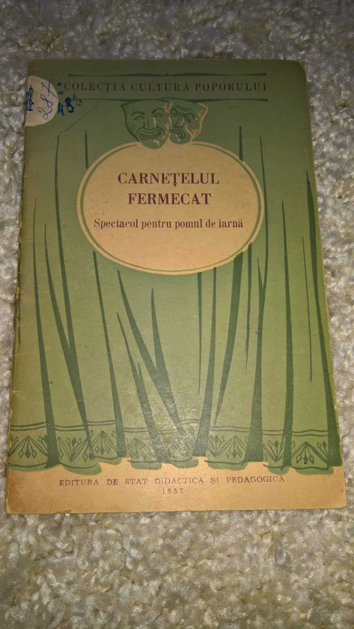 Carnetelul fermecat - Piesa de teatru 1957