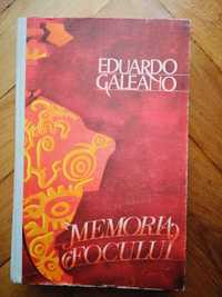 Eduardo Galeano - Memoria focului (1001cărți de citit într o viață )