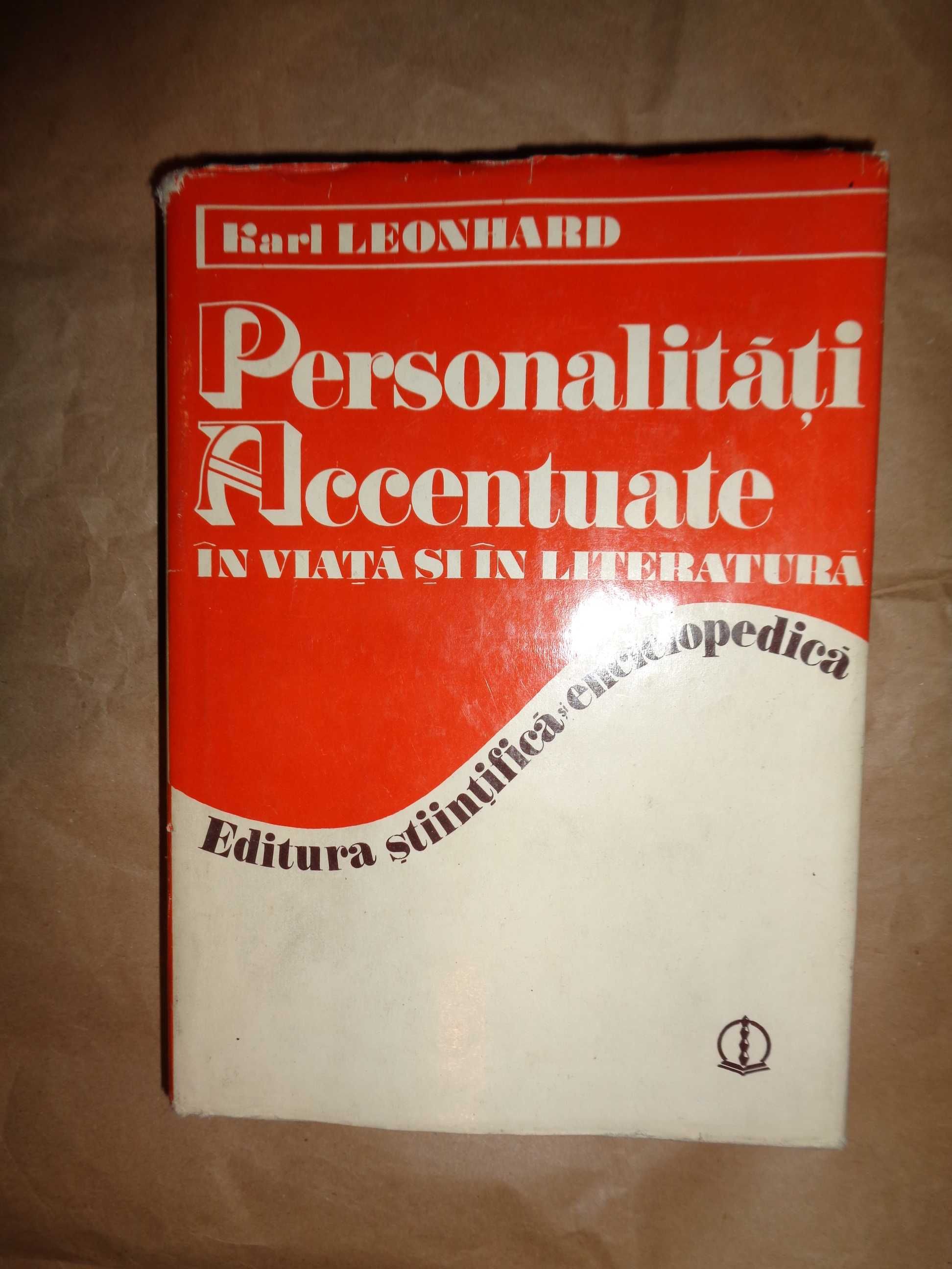 Personalitati accentuate in viata si literatura - Karl Leonhard