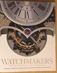 Watchmakers. The Masters of Art Horology