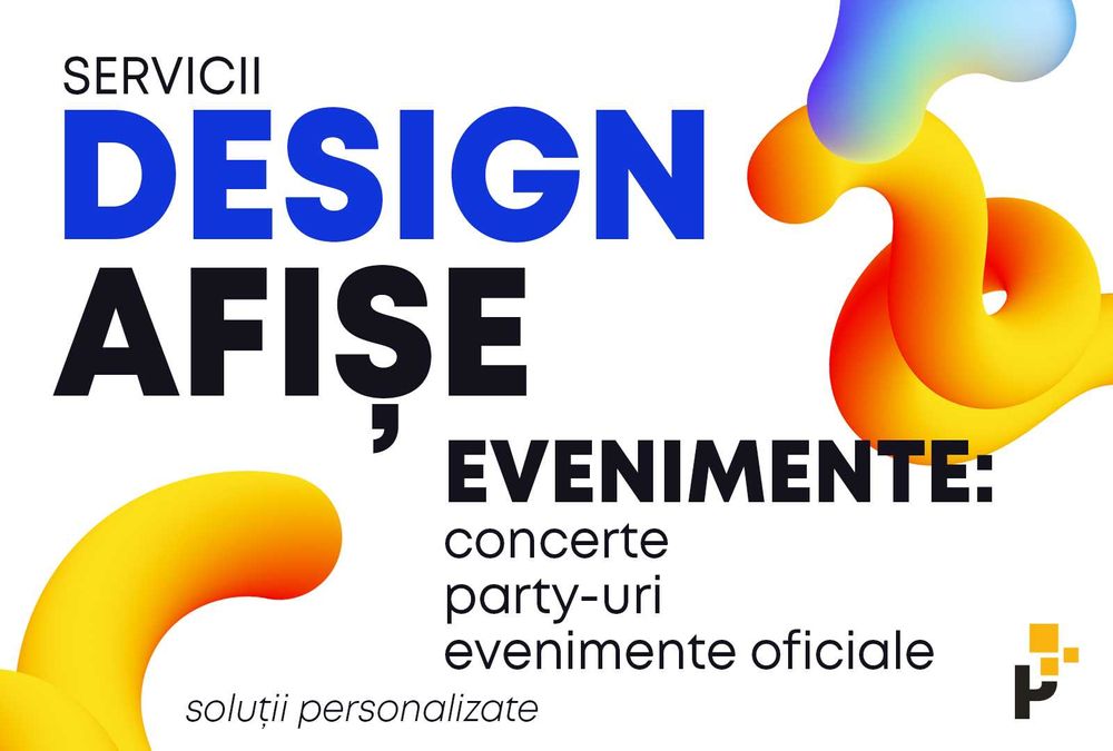 Ai un eveniment? Îți facem cele mai tari afișe!