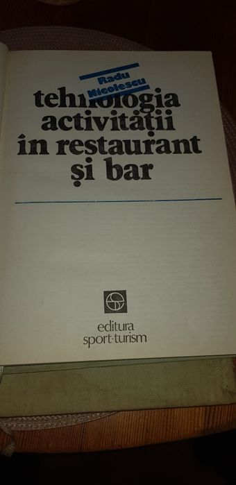 Tehnica serviri in restaurant si bar .de radu nicolescu