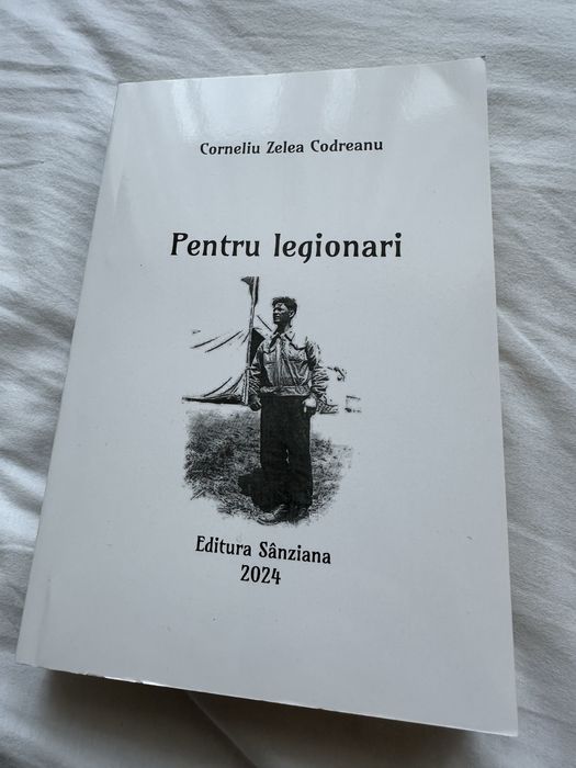 Cartea Pentru Legionari a lui Corneliu Zelea Codreanu,doc. informativ