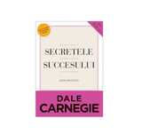 secrete succesului, dale carnegie, noua