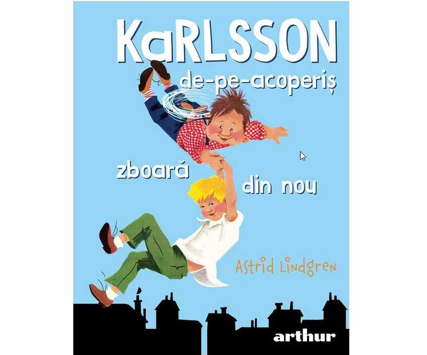 -48% Carte copii - Karlsson de pe acoperis zboara din nou, ed.Arthur