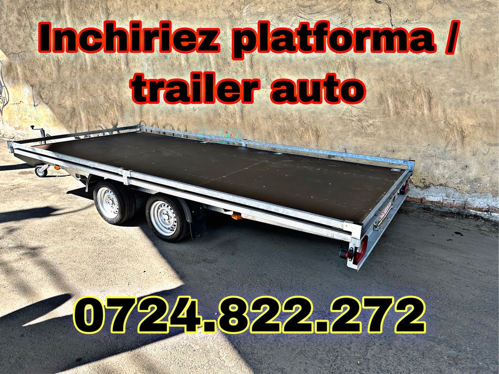 ‼️ Inchiriez / Inchirieri - Remorca / Trailer / Platforma / Slep