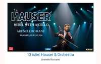 Hauser 13 iulie Arenele Romane alaturi de orchestra. 2 bilete 600 Roni