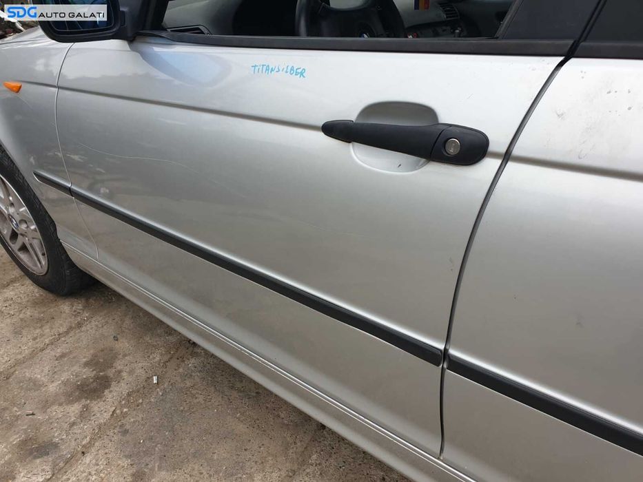 Usa Usi Portiera Portiere Stanga Fata Dezechipata BMW Seria 3 E46 Facelift 1998 - 2006 Culoare Titansilber Metallic