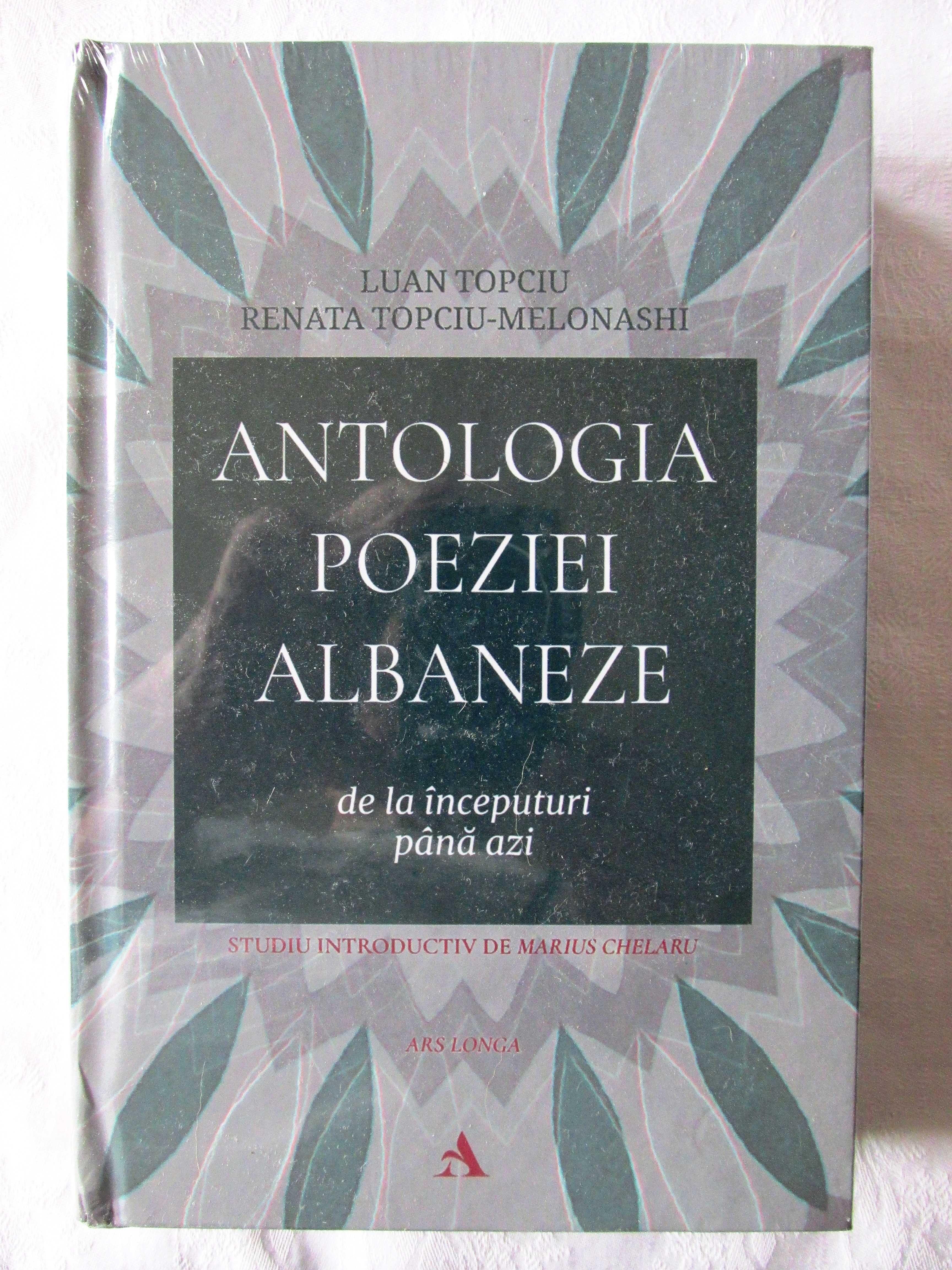 ANTOLOGIA POEZIEI ALBANEZE de la inceputuri pana azi