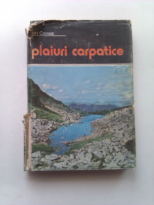 Ion Conea - Plaiuri Carpatice, Editura Sport-Turism 1984