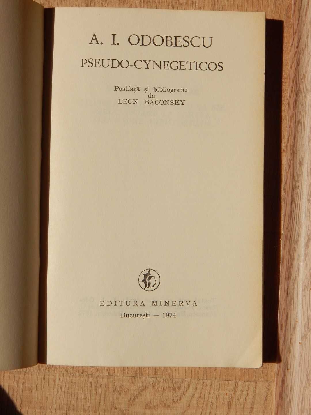 Pseudo-cynegeticos A I Odobescu editura Minerva 1974