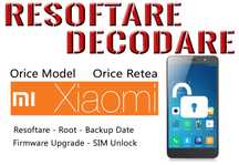 Decodare Resoftare Xiaomi OPPO Redmi Deblocare Vivo Meizu Realme
