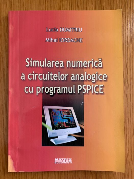 Simularea numerica a circuitelor analogice cu programul PSPICE