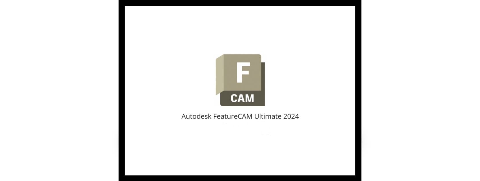 Autodesk FeatureCAM Ultimate 2024 Key Updates!