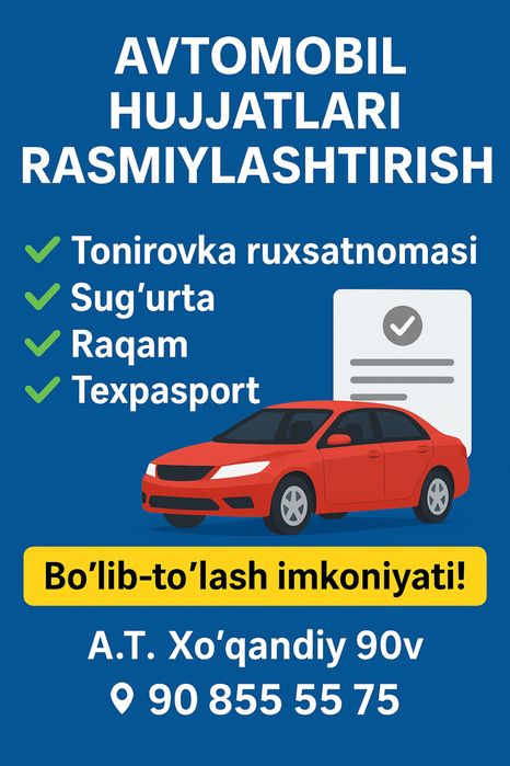 Avtomobilingizni rasmiylashtirish endi oson!