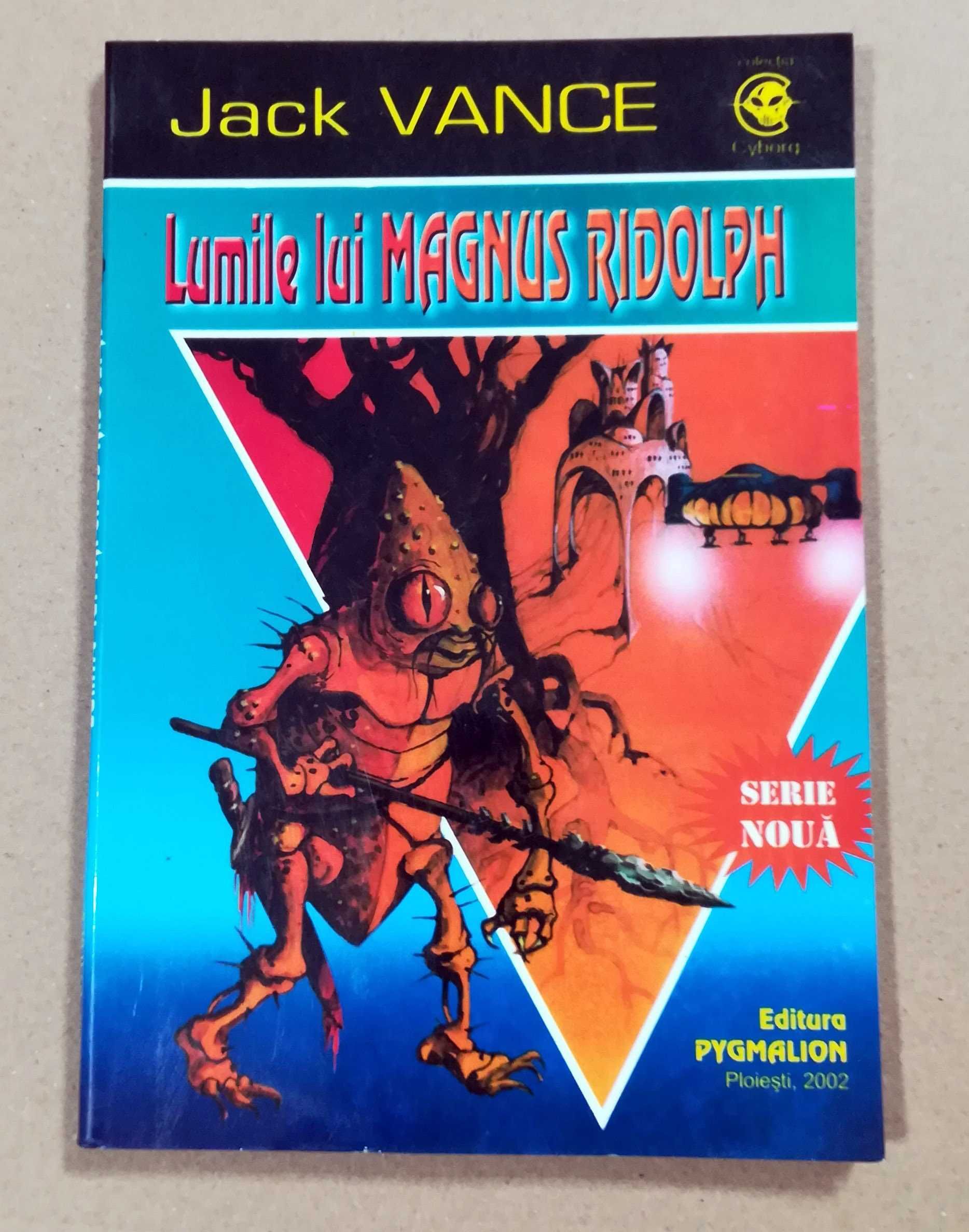 JACK VANCE - Lumile lui Magnus Ridolph (Ed. Pygmalion, col. Cyborg)