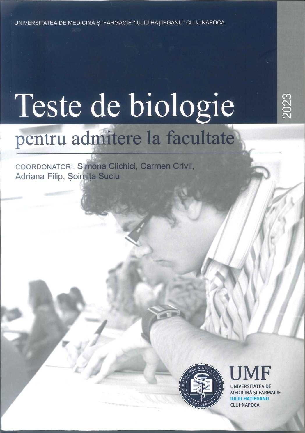 Teste de Biologie pentru admitere la facultate editia I 2023