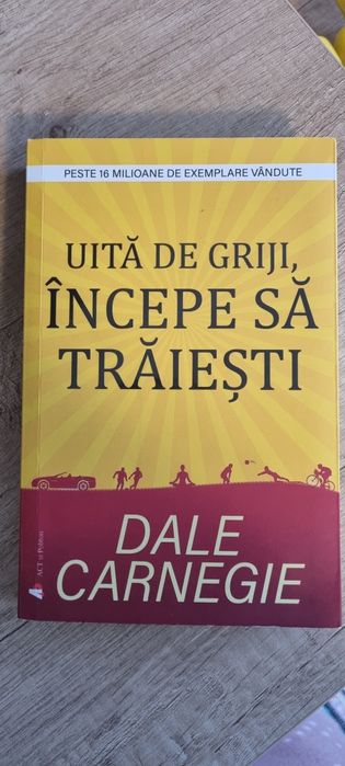 Uita de griji, incepe sa traiesti