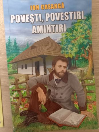 Carte Ion Creanga Povesti, Povestiri, Amintiri