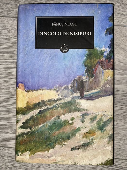 Dincolo de nisipuri - Fănuș Neagu